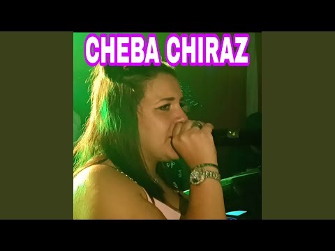 Cheba Chiraz Ouled Mimoune