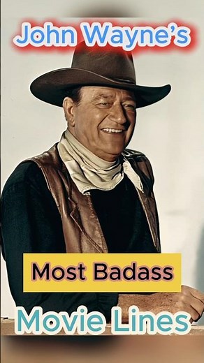 John Wayne's Most Badass Movie Lines