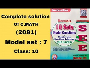 SEE 2081 C. math model set 7 solution | 10 set neema publication | c. math set 7 2081 solution | SEE