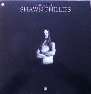 Shawn Phillips - The Best Of Shawn Phillips
