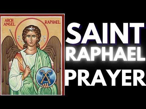 Saint Raphael Prayer for Healing