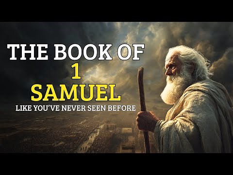 The Book of 1 Samuel – The Rise of Israel’s Last Judge