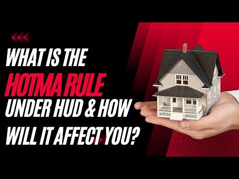 What is the HOTMA rule under HUD & How will it affect you
