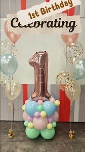 1st Birthday Balloon Column and confetti balloon bouquets