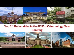 Top 10 Universities in the US For Criminology New Ranking