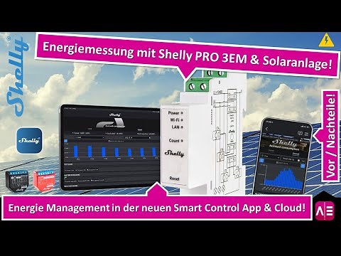 Shelly Energie Management mit Solaranlage [PRO 3EM] in der Smart Control App / Energieverbrauch!