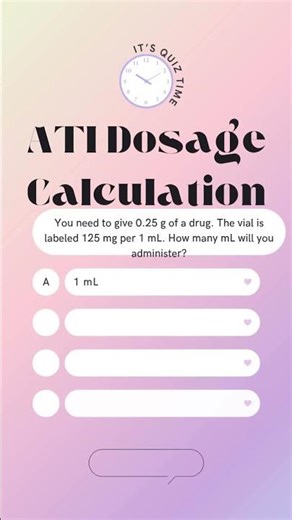 ATI Dosage Calculation