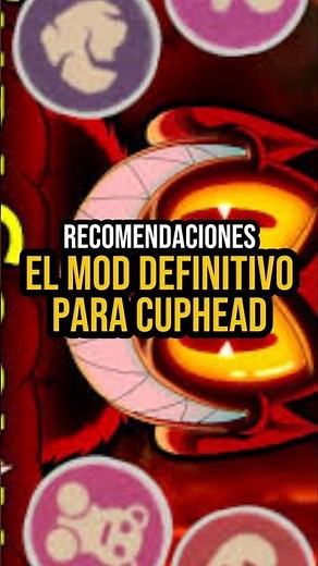 El mod definitivo para Cuphead #game #videojuego #retro #mods #curiosidad