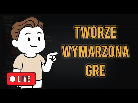 🔴TWORZĘ MOJĄ WYMARZONĄ GRE!