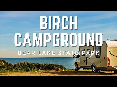 Birch Campground Video Tour | Bear Lake State Park, Utah