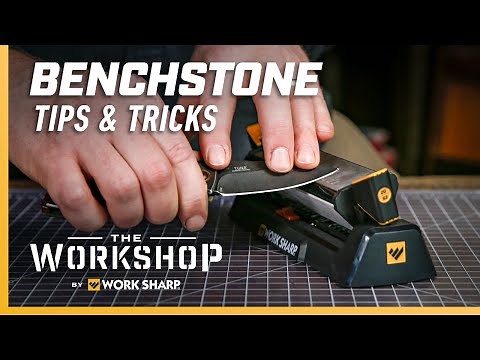 Work Sharp Benchstone Tips and Tricks - Benchstone Owner's Guide
