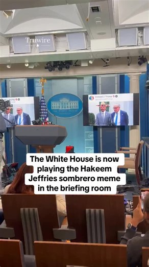 The White House is now playing the Hakeem Jeffries sombrero meme in the briefing room | Truwire