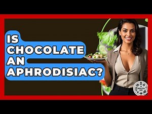 Is Chocolate An Aphrodisiac? - The Skillful Chef