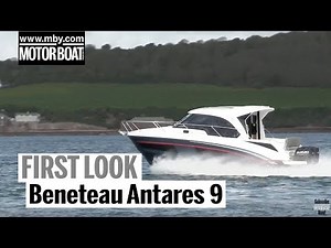 Bénéteau Antares 9 | First Look | Motorboat & Yachting