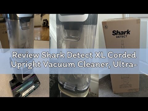 Review Shark Detect XL Corded Upright Vacuum Cleaner, Ultra-Powerful Pet Hair Pick-Up, DuoClean Dete