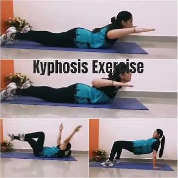 KYPHOSIS EXERCISES