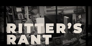 Ritter's Rant 025: Inconceivable