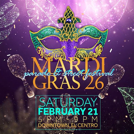 Celebrate with us at the Mardi Gras Parade & Street Fair in downtown El Centro for a night of lights, music, and community fun. 🎭✨ | City of El Centro