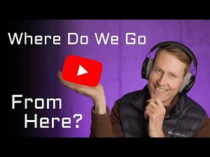YouTube Has Changed. What Do We Do Now?