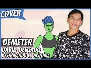 DEMÉTER - Destripando la Historia (Cover)