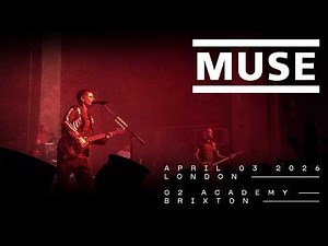 Muse - Live at London Brixton Academy - 03/04/2026 (Full Set Multi-cam)