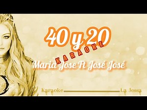 40 Y 20 JOSE JOSE KARAOKE (DUO)
