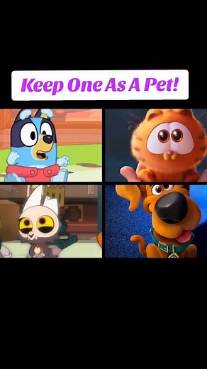 Keep ONE Of These Characters As A Pet #Animation #scoobydoo #bluey #Garfield #owlhouse | Freddie Colton Voice Over | Facebook