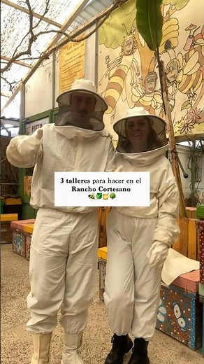 3 talleres que puedes hacer en el Rancho Cortesano 🐝🌿