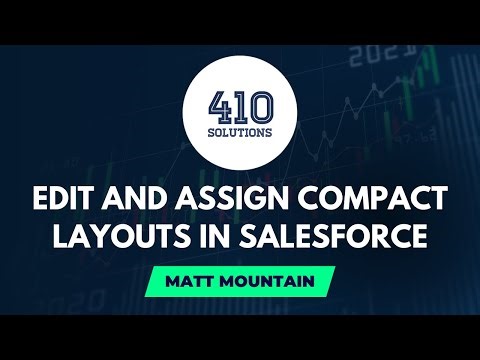 Edit and Assign Compact Layouts in Salesforce
