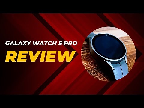 Galaxy Watch 5 Pro Review 2023 - Everything You Need to Know