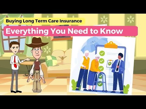 Buying Long Term Care Insurance - What You Need to Know: A Simple Explanation for Beginners