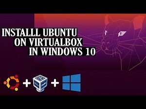 Install Ubuntu on VirtualBox in Windows 10 (2021) Complete Guide
