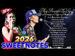 SWEETNOTES Greatest Hits 2026🎙️Tagalog Nonstop Love Songs Medley 2026🌟Best Cover Songs Playlist 2026