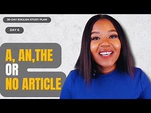 English Articles Made Easy: Full Explanation with Simple Examples! | 30 English Study Plan (day 6)