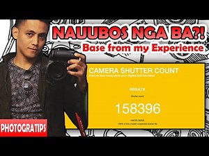 Nauubos nga ba ang SHUTTER COUNT ng DSLR?