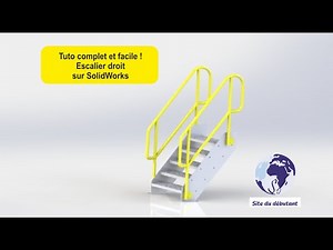 Modéliser un escalier droit sur SolidWorks – Tuto complet et facile !