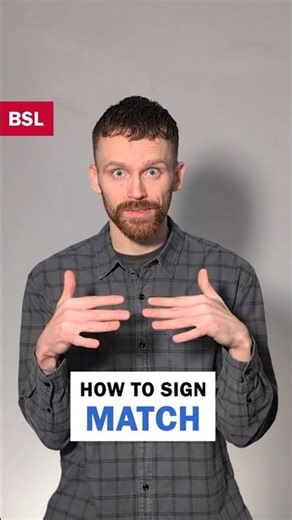 How to sign Match: BSL Sign of the Day 135