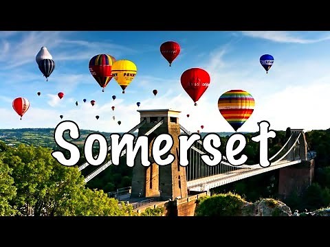 The County of Somerset - History, Geography, Flag