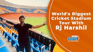 World's Biggest Cricket Stadium Tour with RJ Harshil #RadioCity #Ahmedabad #biggestcricketstadium | Radio City