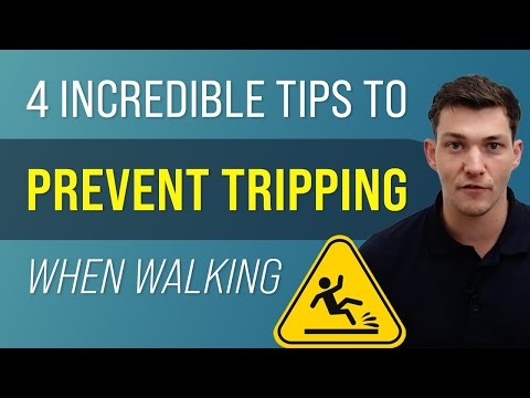 4 Incredible Tips to Prevent Tripping When Walking