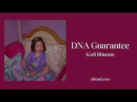 DNA Guarantee - Kodi Rhianne (official lyrics)