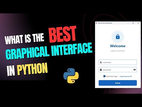 What is the best library to create graphical interfaces in Python?