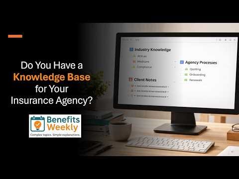 Week 31: Do You Have a Knowledge Base for Your Insurance Agency