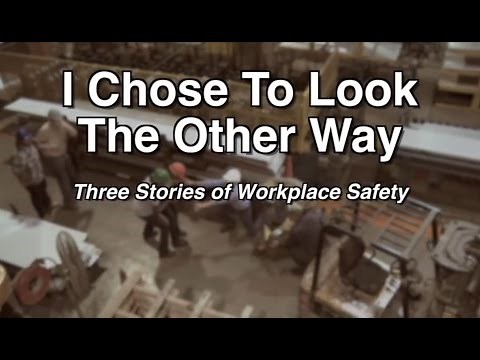 I Chose to Look the Other Way: Three Stories of Workplace Safety
