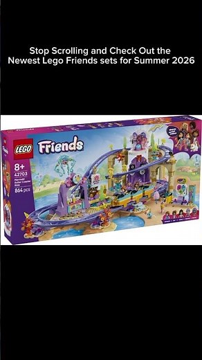 Stop Scrolling and Check out the Lego Friends Summer 2026 wave! #lego #legofriends