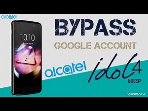 Bypass Google Account ALCATEL IDOL 4 Remove FRP 6055P