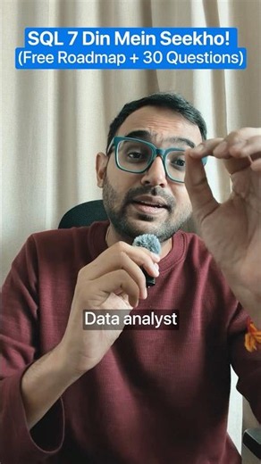 SQL 7 Din Mein Seekho! Free Roadmap + 30 Interview Questions! (Beginner to Advanced)