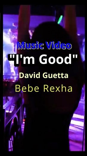 “I’m Good” David Guetta - Bebe Rexha (Music Video) #shorts
