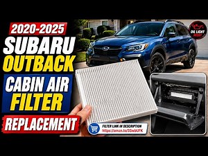 2020-2025 Subaru Outback Cabin Air Filter Replacement | How To Change the Cabin Filter