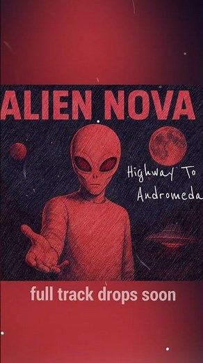 ALIEN NOVA – Highway To Andromeda